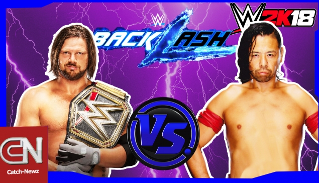 WWE 2K18 Backlash : Styles vs Nakamura - Alexa Bliss vs Nia Jax