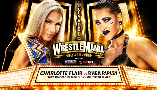 CHARLOTTE FLAIR VS RHEA RIPLEY - WrestleMania 39