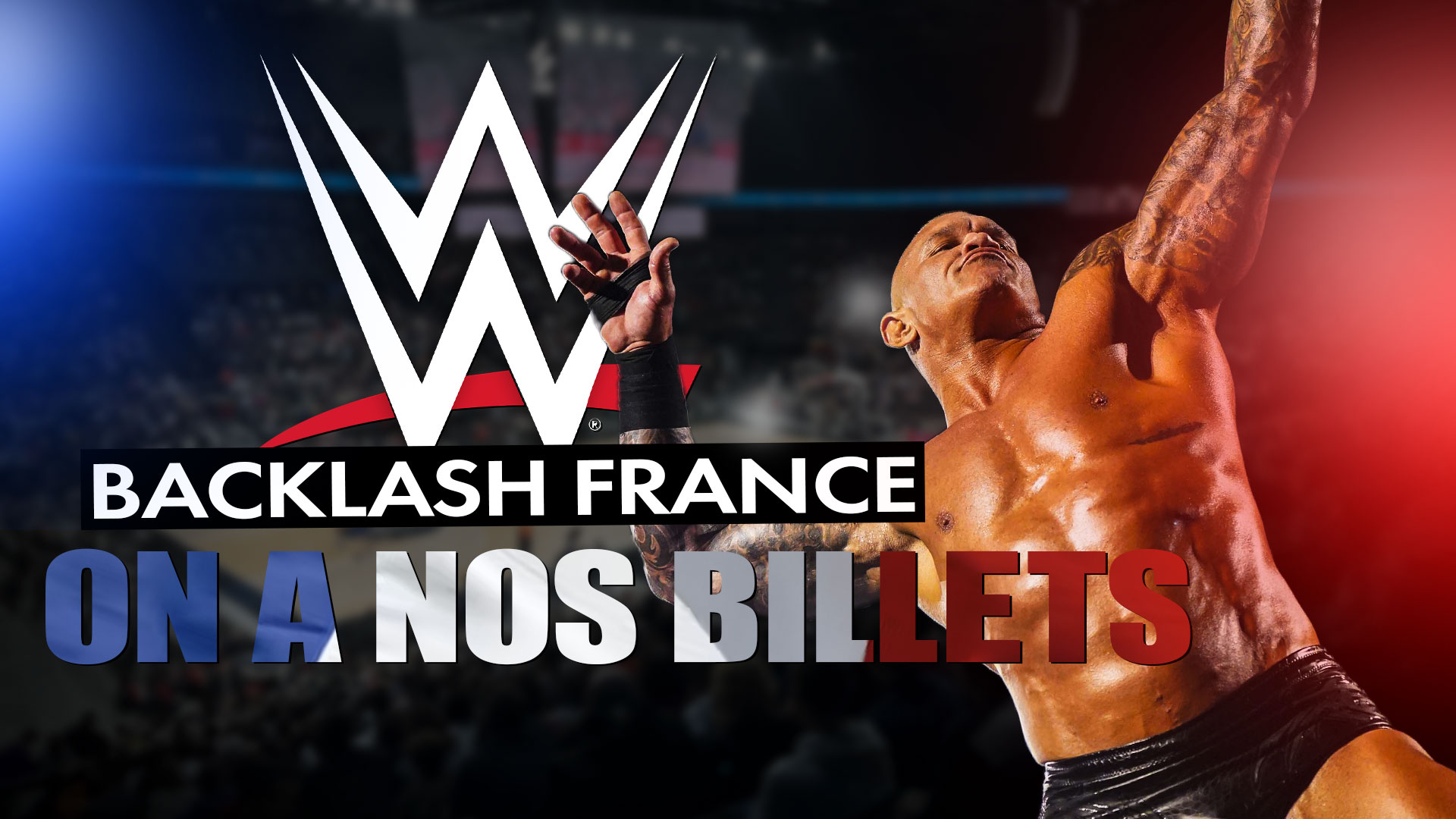 On sera à WWE BACKLASH FRANCE ! 😍 CatchNewz