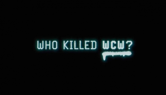 Trailer de la docu-série ''Who Killed WCW ?''