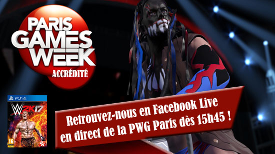 WWE 2K17 Paris Game Week